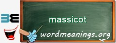 WordMeaning blackboard for massicot